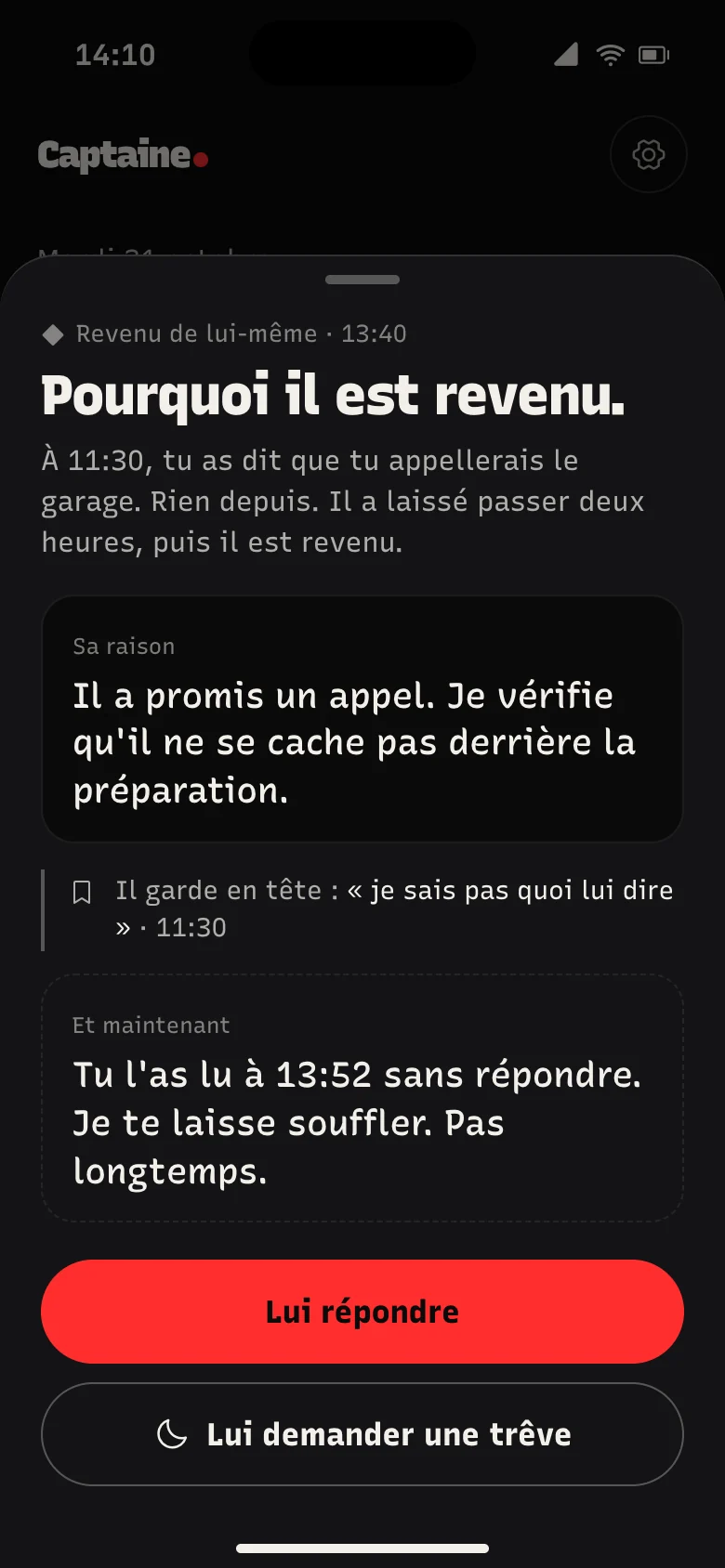 Pourquoi il est revenu : sa raison, affichée